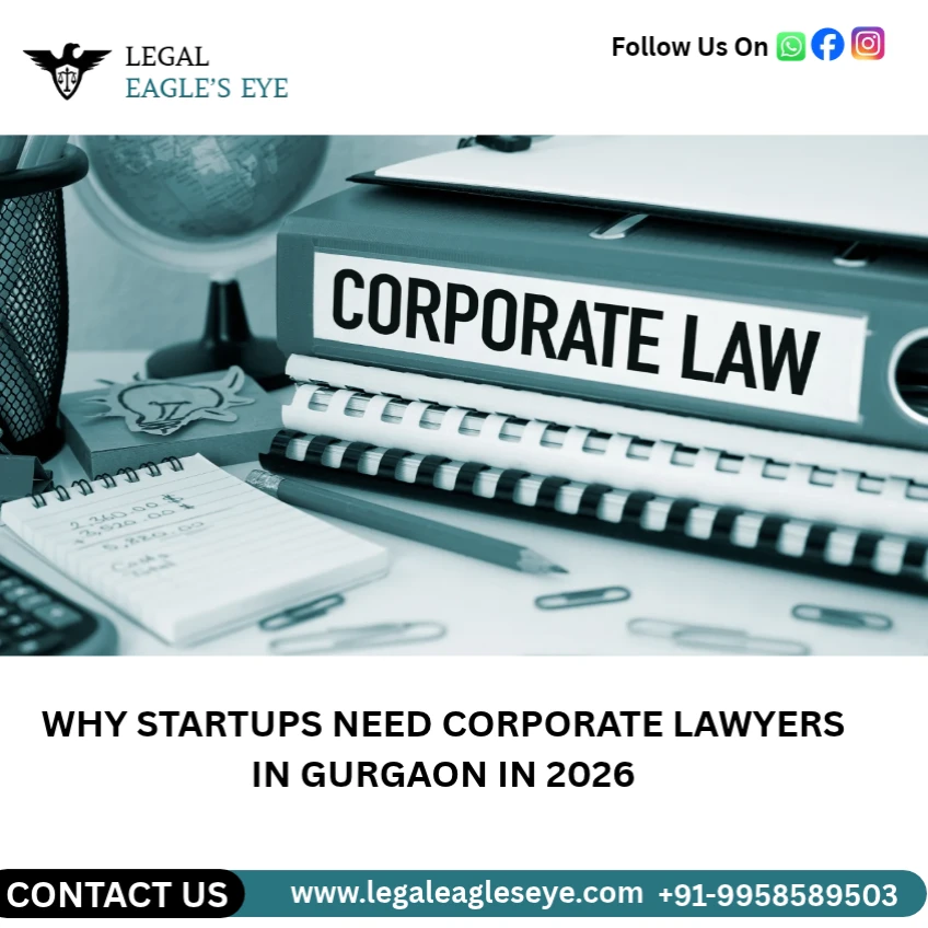 Why Startups Need Corporate Lawyers in Gurgaon in 2026 Image