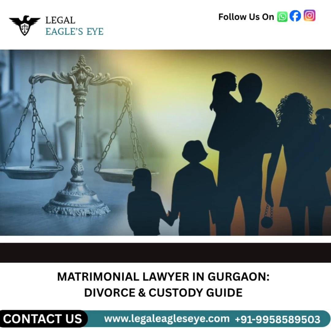 Matrimonial Lawyer in Gurgaon: Divorce & Custody Guide Image